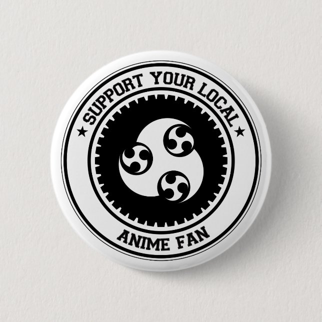Stützen Sie Ihren lokalen Anime-Fan Button (Vorderseite)