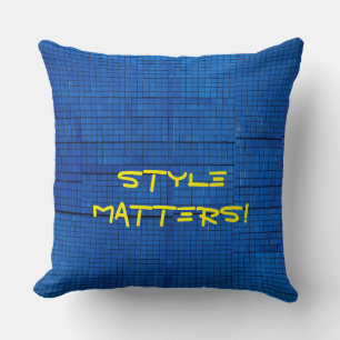 "Style matters unique design" Kissen