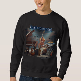 Stylish and Trendy Instrumental Sweatshirt