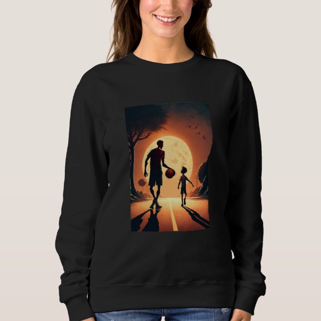 Stylish Basketball Enthusiasts Father and Son Play Sweatshirt (Vorderseite)