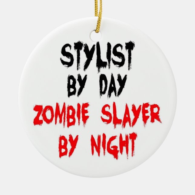 Stylist Zombie Slayer Keramik Ornament (Vorne)
