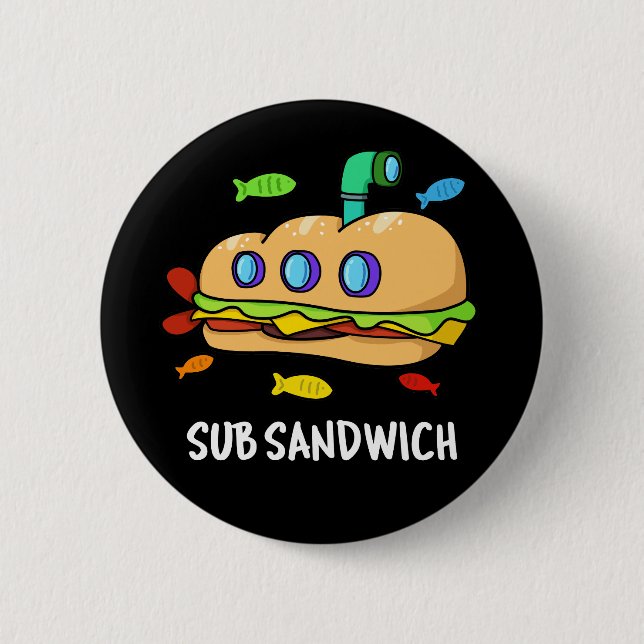 Sub Sandwich Funny Food Pun Dark BG Button (Vorderseite)