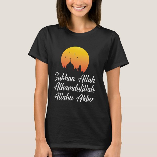 Subhan Allah Alhamdulillah Allahu Akbar Islamic Ta T-Shirt (Vorderseite)
