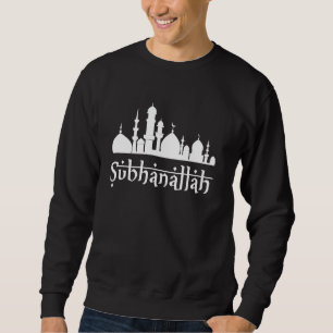 SubhanAllah Moschee Islamische Spirituelle Design  Sweatshirt