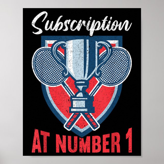 Subscription At Number 1 Funny Badminton  Poster (Vorne)