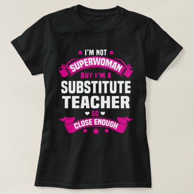 Substitute Teacher T-Shirt (Design vorne)