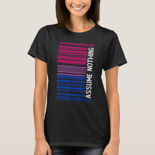 Subtile Bisexuelle Annahme Nichts Bi Stolz T-Shirt