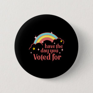 Subtiles Anti-Trump-Habt Den Tag, Für Den Ihr Gest Button