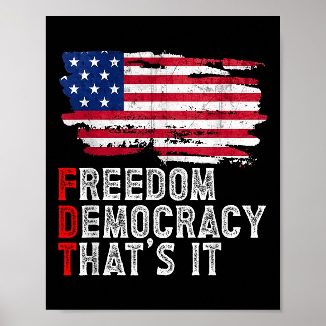 Subtle Political Freedom Democracy That’s It Patri Poster (Vorne)