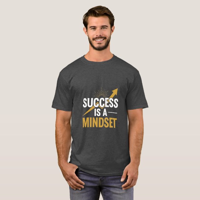 Success Is a Mindset – Motivational Quote T-Shirt  (Vorne ganz)