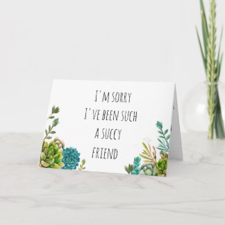 Succulare Joke Apology Card für Freunde, Ehegatte Karte