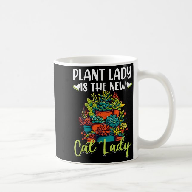 Succulent - Plant Lady Is The New Cat Lady  Kaffeetasse (Rechts)