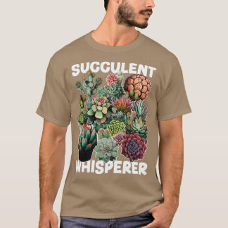 Succulent Whisperer1 T-Shirt