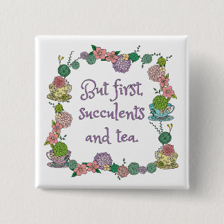 Succulents-und Tee-Liebhaber-Magnet Button