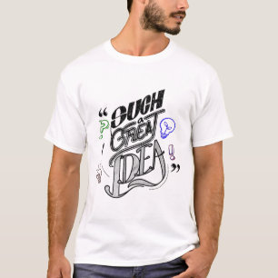 such Great Idea T-Shirt