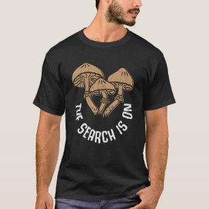Suche ist auf Morel Mushroom Jagd Mykologe Gr T-Shirt