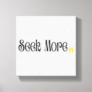 Suche mehr – Minimalistische Motivations-Typografi Leinwanddruck