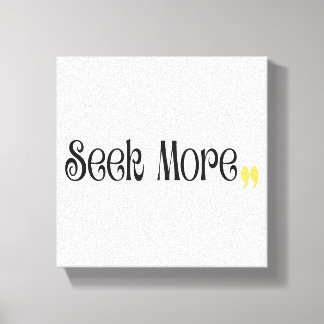 Suche mehr – Minimalistische Motivations-Typografi Leinwanddruck