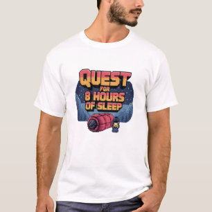 Suche nach 8 Stunden Schlaf T-Shirt