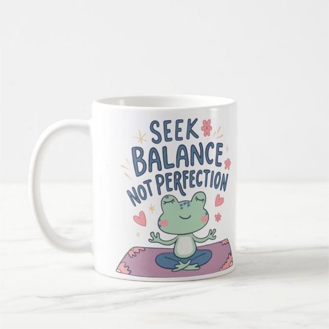 Suche nach Balance, nicht Perfektion Kaffeetasse (Links)