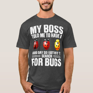 Suche nach Bugs Insect Funny Entomologist T-Shirt