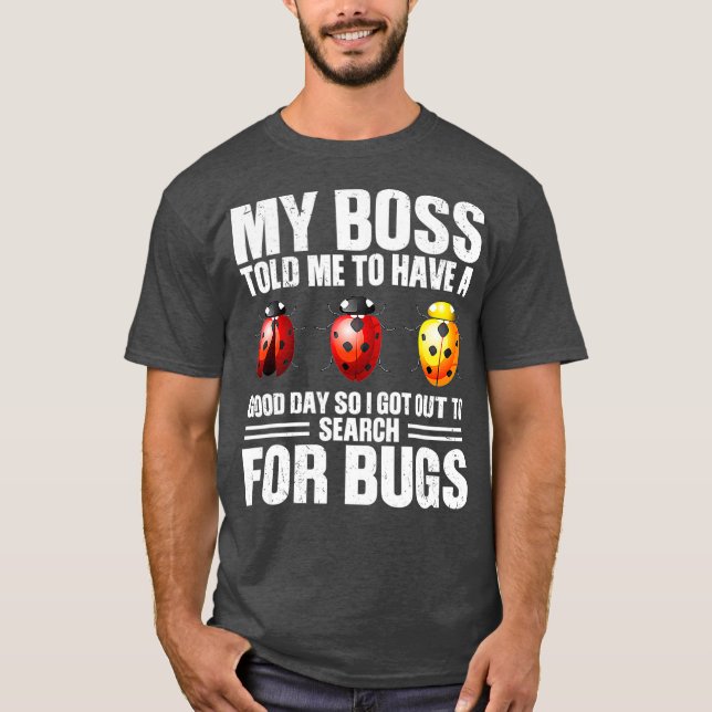Suche nach Bugs Insect Funny Entomologist T-Shirt (Vorderseite)