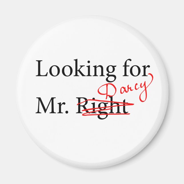 Suche nach Mr. Darcy Magnet (Vorne)