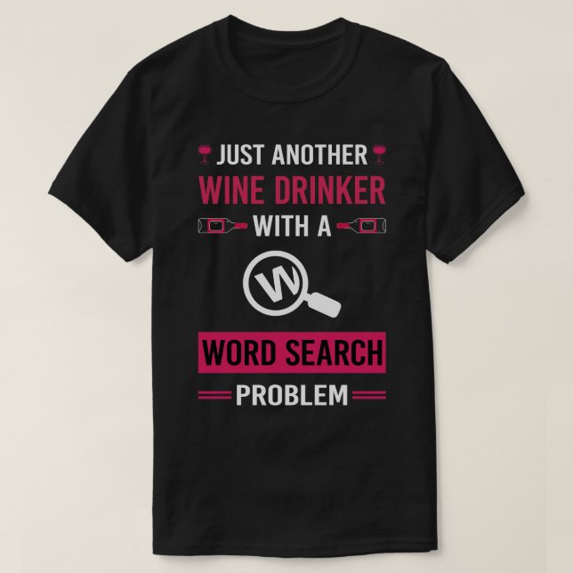 Suche nach Wein Drinker Word T-Shirt (Design vorne)