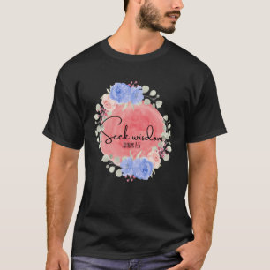 Suche nach Weisheit T-Shirt Inspiration Christlich