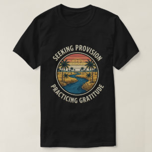Suchen nach Versorgung & Praktizieren von Dankbark T-Shirt