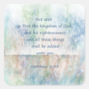 Suchen Sie den Reich Gottess-Bibel-Schrifts-Vers Quadratischer Aufkleber