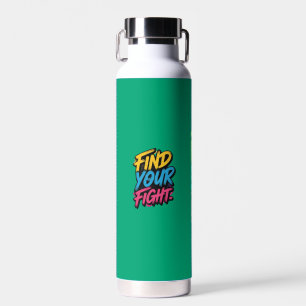 "Suchen Sie Ihren Kampf" (Multicolor) Wasserflasch Trinkflasche