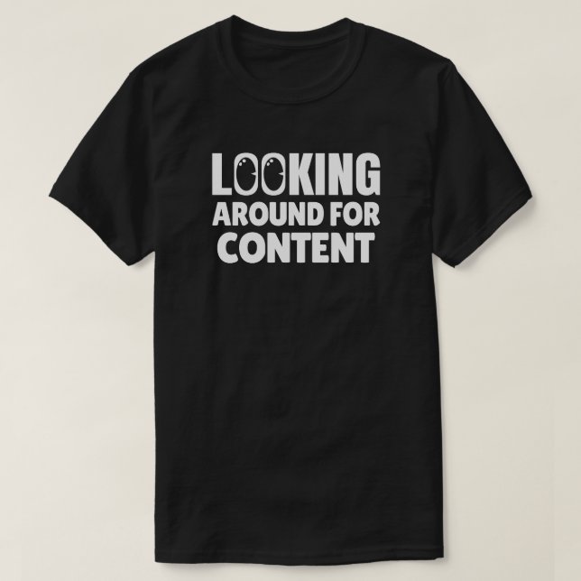 Suchen Sie nach Content T-Shirt (Design vorne)