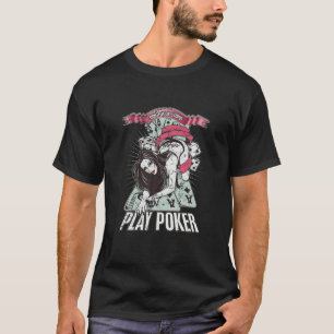 SUCHEN SIE NICHT STUPID - SPIELEN POKER - Vintages T-Shirt