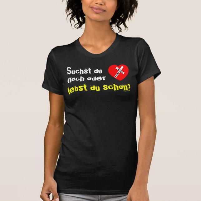 Suchst du noch oder lebst du schon? - Jesus Siegt T-Shirt (Vorderseite)