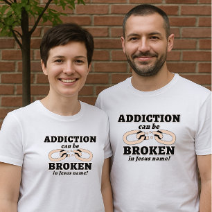 Sucht kann gebrochen werden Unisex T-Shirt