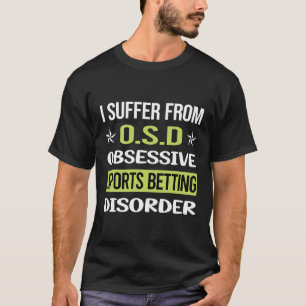 Suchtartige Sportwetten T-Shirt