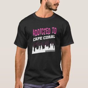 Süchtig nach Cape Coral Urlaub Humor Reise Florid T-Shirt