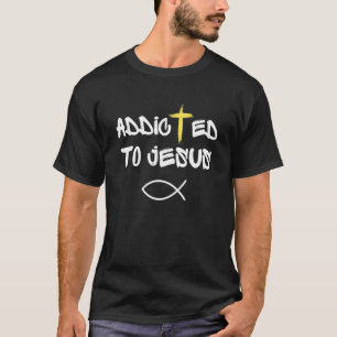 Süchtig nach Jesus Christlich Religiöser Jesus-Fis T-Shirt