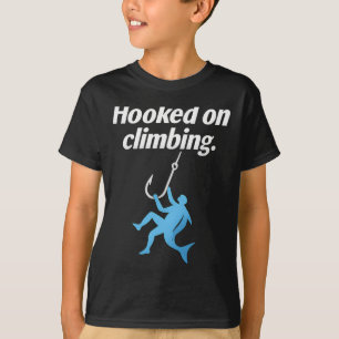 Süchtig nach Kletterfischhaken-Kletterkünstler Kun T-Shirt