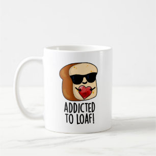 Süchtig Nach Laib Lustiger Brotwitz  Kaffeetasse