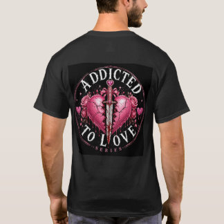 Süchtig nach Liebe - Perfekt bis T-Shirt