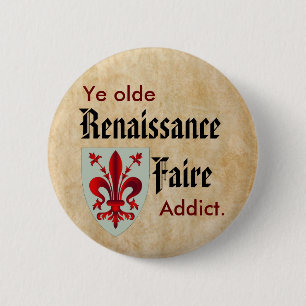 Süchtiger YE Olde RenFaire Button