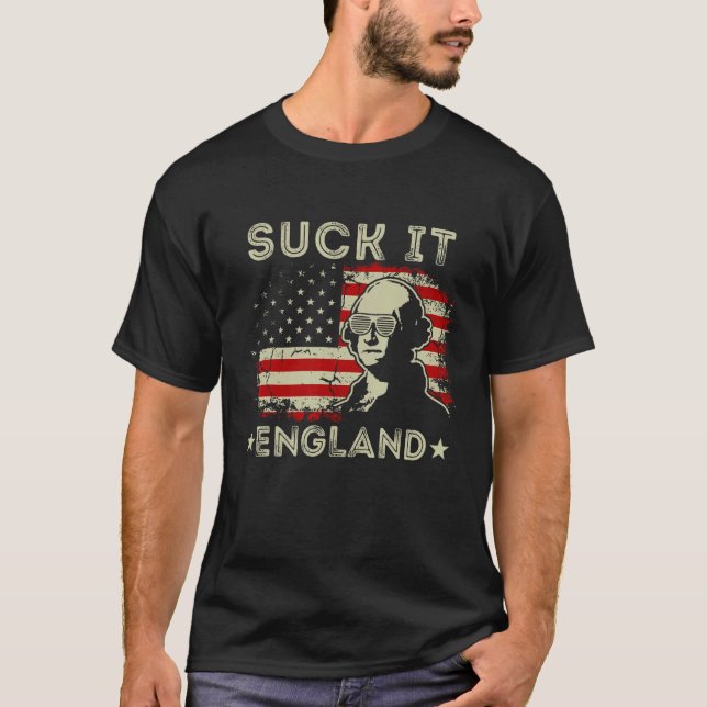 Suck It England  4th Of July George Washington 177 T-Shirt (Vorderseite)