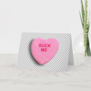 SUCK ME CANDY HEART FEIERTAGSKARTE
