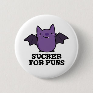 Sucker for Puns Funny Baby Bat Puff Button