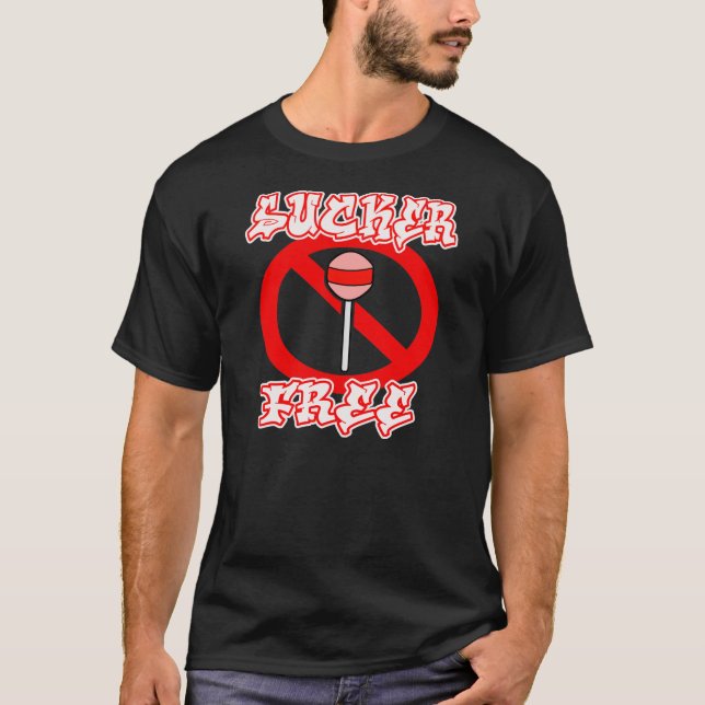 Sucker Free — T - Shirt (Vorderseite)
