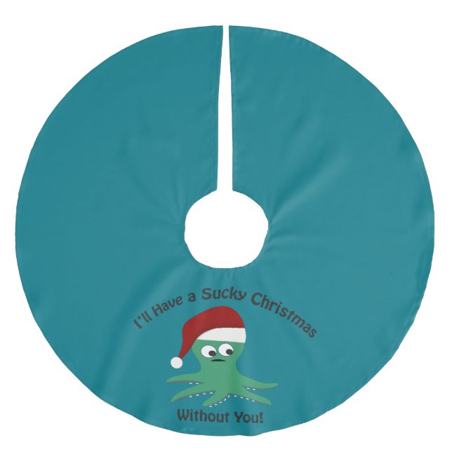 Sucky Christmas ohne dich Polyester Weihnachtsbaumdecke (Vorderseite)