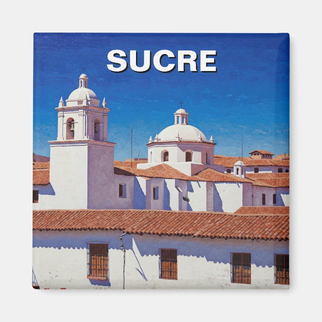 Sucre Bolivia Travel Magnet (Vorne)
