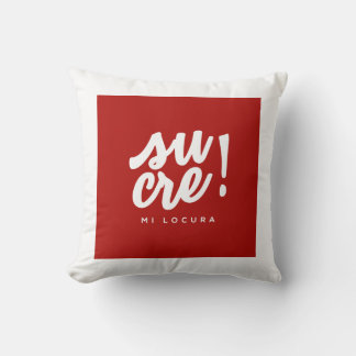 Sucre mi locura kissen